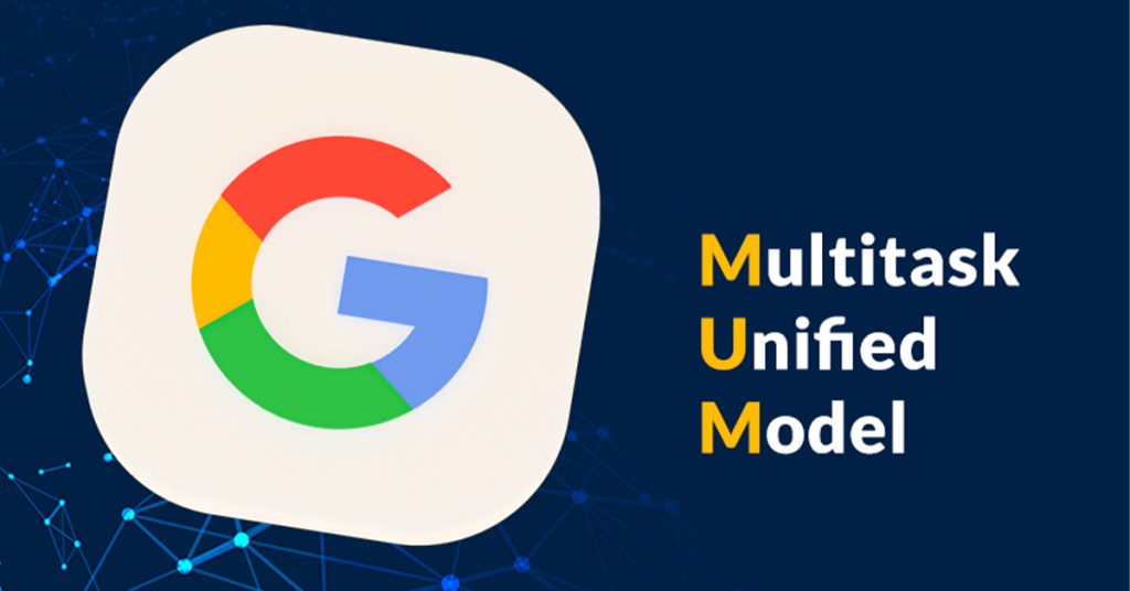 Everything You Need to Know About Google's Latest update- MUM | Macaw Digital
